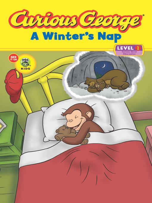 Title details for Curious George A Winter's Nap by H. A. Rey - Available